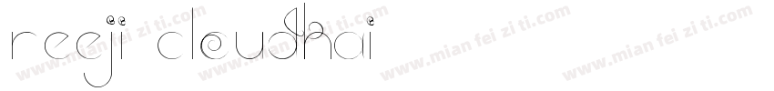 Reeji CloudKai字体转换